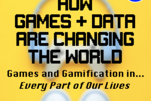 V6 Column 1 How Games and Data are Changing the World